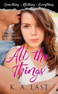 Meest Verkocht All the Things (Something, Nothing, Everything) - K A Last - Libro in lingua inglese - K. A. Last -