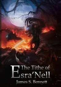 The Tithe of Esra‘Nell - James Bennett - Libro in lingua inglese - Prefrontal Press - Premium