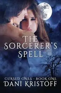 The Sorcerer‘s Spell Cursed Ones - Dani Kristoff - Libro in lingua inglese - Donna Maree Hanson - Beperkt Aanbod