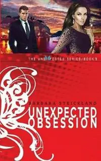 Gereduceerde Prijs Unexpected Obsession - Barbara Strickland - Libro in lingua inglese - Barbara Strickland - Unexpected Love