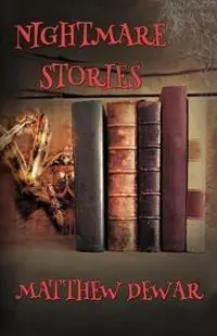 Nightmare Stories - Matthew Dewar - Libro in lingua inglese - Matthew Dewar - Voordeelprijs