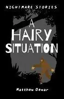 Beperkt Aanbod A Hairy Situation - Matthew Dewar - Libro in lingua inglese - Matthew Dewar - Nightmare Stories