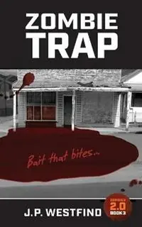 Zombie Trap - J P Westfind - Libro in lingua inglese - Boyes & Crang - Zombies 2.0 Uitverkoop