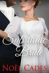 Lage Kosten The Substitute Bride - Noel Cades - Libro in lingua inglese - Noel Cades -