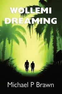 Direct Verzonden Wollemi Dreaming - Michael P Brawn - Libro in lingua inglese - Ashbourne Publishing -