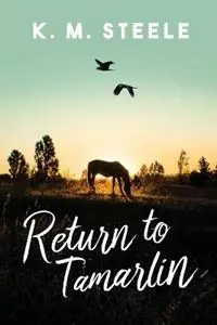 Exclusieve Aanbieding Return to Tamarlin - K M Steele - Libro in lingua inglese - Campbell St. Press -