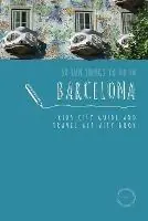 50 Fun Things To Do in Barcelona Kids City Guide and Travel Activity Book - Sarah Berry - Libro in lingua inglese - Little Travel Guides - Kids City Guides Direct Verzonden