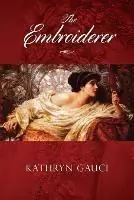 Gecertificeerd The Embroiderer - Kathryn Gauci - Libro in lingua inglese - Kathryn Gauci -