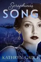Voordeelprijs Seraphina‘s Song - Gauci Kathryn - Libro in lingua inglese - Kathryn Gauci -