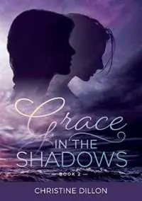 Nieuw Grace in the Shadows - Christine Dillon - Libro in lingua inglese - Christine Dillon - Grace