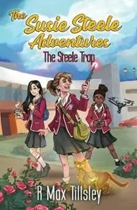 Op = Op The Steele Trap - R Max Tillsley - Libro in lingua inglese - Black Sky Books - The Susie Steele Adventures