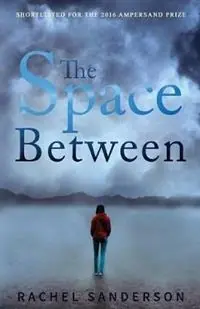 Express Levering The Space Between - Rachel Sanderson - Libro in lingua inglese - Wildfire Books -