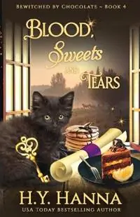 Blood, Sweets and Tears Bewitched By Chocolate Mysteries - Book 4 - H y Hanna - Libro in lingua inglese - H.Y. Hanna - Bewitched by Chocolate Mysteries Meest Verkocht