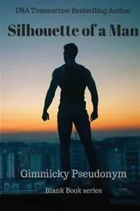 Shop Nu Silhouette of a Man - Gimmicky Pseudonym - Libro in lingua inglese - Nikki Moyes Publishing -