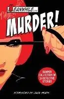 Meanwhile Murder short stories of detective fiction - Charmaine Clancy - Chris Radge - Libro in lingua inglese - Rainforest Writing Retreat - Meanwhile Lage Kosten