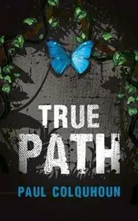 True Path - Evolving - Paul Colquhoun - Libro in lingua inglese - True Path - Premium