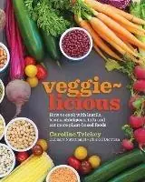 Goedkoop veggie-licious how to cook with lentils, beans, chickpeas, tofu and eat more plant-based foods - Caroline Trickey - Libro in lingua inglese - Healthy Home Cafe -