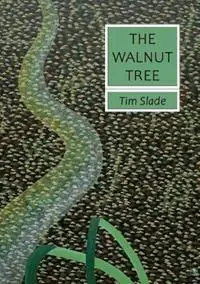 The Walnut Tree - Tim Slade - Libro in lingua inglese - Bright South - Direct Beschikbaar