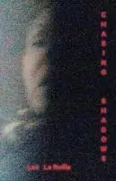 Beste Prijs Chasing Shadows - Lea Laruffa - Libro in lingua inglese - Lea LaRuffa -