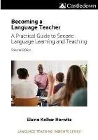 Koop Online Becoming a language teacher A practical guide to second language learning and teaching (2nd ed). - Elaine Horwitz - Libro in lingua inglese - Castledown Publishers -