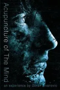 Laatste Kans Acupuncture of The Mind - Goran Zivanovic - Libro in lingua inglese - Gothic Zen Studios -