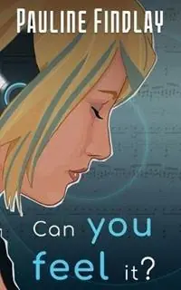 Can You Feel It? - Pauline Findlay - Libro in lingua inglese - Story Rock Star - Shop Nu