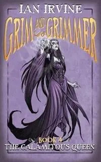 Koopje The Calamitous Queen - Ian Irvine - Libro in lingua inglese - Santhenar Trust - Grim and Grimmer