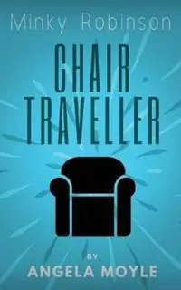 Lage Prijs Minky Robinson Chair Traveller - Angela Moyle - Libro in lingua inglese - Angela Moyle - Minky Robinson
