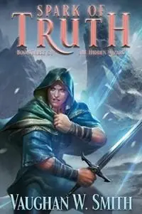 Spark of Truth - Vaughan W Smith - Libro in lingua inglese - Fair Folio - Hidden Wizard Dagaanbieding