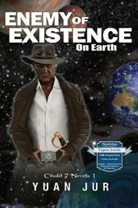 Enemy of Existence On Earth - Yuan Jur - Libro in lingua inglese - Waadoom - Citadel 7 Superverse Bestseller