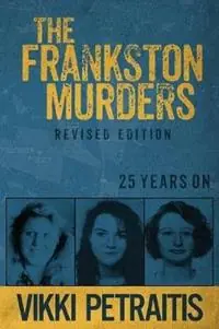 Flitsaanbieding The Frankston Murders - Vikki Petraitis - Libro in lingua inglese - Clan Destine Press -