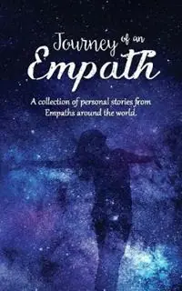 Gecertificeerd Journey of an Empath A collection of personal stories from Empaths around the world - Libro in lingua inglese - White Light Publishing House -