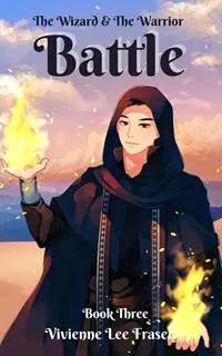 Rechtstreeks Van De Fabrikant Battle The Wizard and The Warrior Book Three - Vivienne Lee Fraser - Libro in lingua inglese - Vivienne Lee Fraser - Wizard and the Warrior