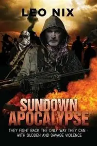 Sundown Apocalypse - Leo Nix - Libro in lingua inglese - Noel Eastwood - Sundown Apocalypse Bestel Nu