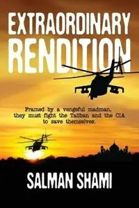 Favoriet Extraordinary Rendition - Salman Shami - Libro in lingua inglese - Shami Books -