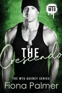 Laatste Kans The Crescendo MTG Agency Series - Fiona Palmer - Libro in lingua inglese - Fiona Palmer - Mtg Agency