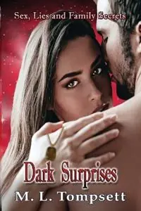 Dark Surprises - M L Tompsett - Libro in lingua inglese - M. L. Tompsett - Sex, Lies and Family Secrets Nu Kopen