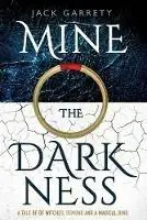 Weekendaanbieding Mine the Darkness A tale of witches, demons and a magical ring. - Jack Garrety - Libro in lingua inglese - For‘sail Pty Ltd -