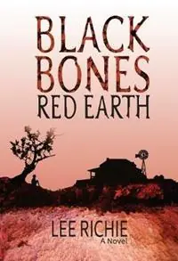 Beperkte Voorraad Black Bones, Red Earth - Lee Richie - Libro in lingua inglese - Right Track Publishing -