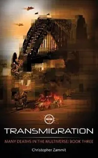 Many Deaths In The Multiverse Transmigration - Christopher A Zammit - Libro in lingua inglese - Christopher Zammit - Many Deaths in the Multiverse Seizoensaanbieding