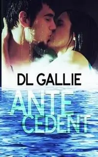 Antecedent - DL Gallie - Libro in lingua inglese - Dana Gallie - Gecertificeerd