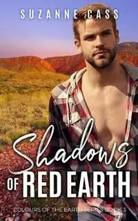 Shadows of Red Earth - Suzanne Cass - Libro in lingua inglese - Suzanne Cass - Colours of the Earth Bestseller