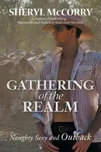 Gathering of the Realm Naughty Sexy and Outback - Sheryl McCorry - Libro in lingua inglese - Shiralee Enterprises Pty Ltd - Merkproduct