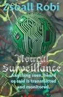 Nu Kopen Neural Surveillance - Robi Zsoall - Libro in lingua inglese - Dimension Five / Inspirit Glass Design / Biro -