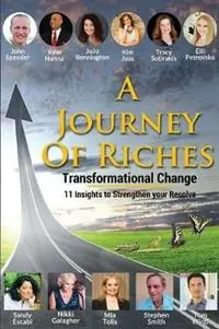 Fabrieksprijs Transformational Change A Journey Of Riches - John Spender - Jojo Bennington - Libro in lingua inglese - Motionmediainternational - Journey of Riches