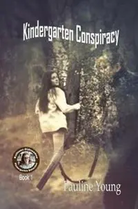 Favoriet Kindergarten Conspiracy Katherine Oldmeadow, Kindergarten Detective Book 1 - Pauline Young - Libro in lingua inglese - Linda Brooks -