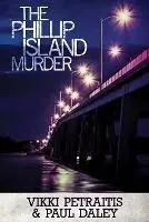 Beperkte Voorraad The Phillip Island Murder - Vikki Petraitis - Libro in lingua inglese - Clan Destine Press -