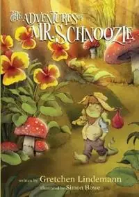 Gereduceerde Prijs The Adventures of Mr. Schnoozle - Gretchen Lindemann - Libro in lingua inglese - Gretchen Lindemann -