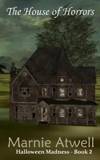 Betrouwbaar The House of Horrors - Marnie Atwell - Libro in lingua inglese - Marnie Atwell - Halloween Madness