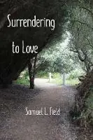 Surrendering to Love - Samuel L Field - Libro in lingua inglese - Yndfwd - Voordeelprijs